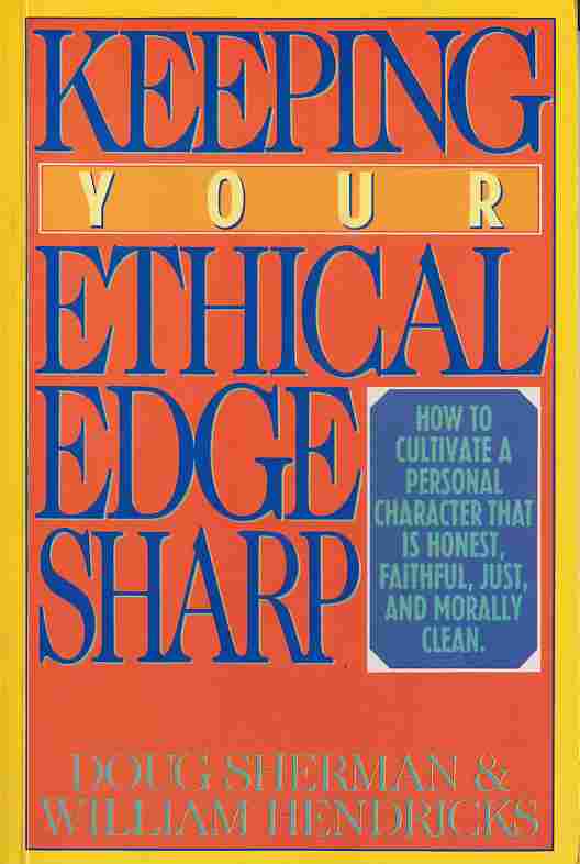 Keeping Your Ethical Edge Sharp