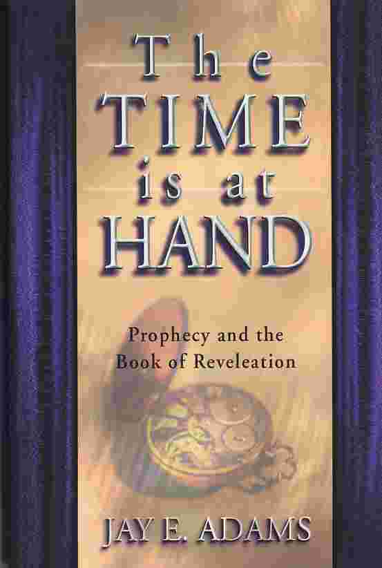 Time is at Hand, The