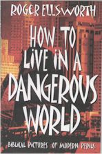 How to Live in a Dangerous World