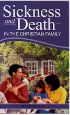 Sickness & Death in the Christian Family
