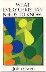 What Every Christian Needs to Know